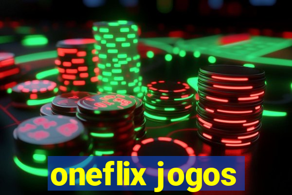 oneflix jogos